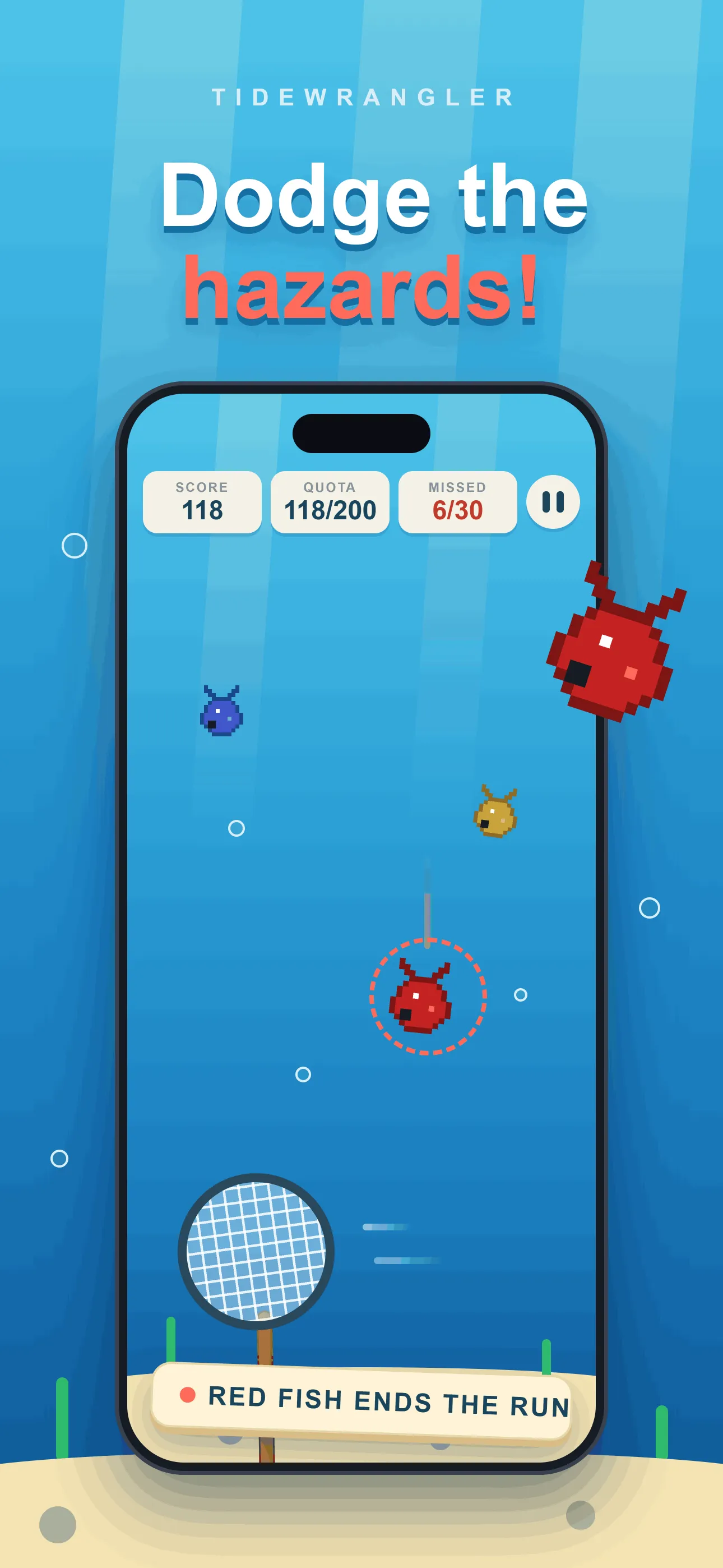 Tidewrangler gameplay: a red hazard fish falling toward the net, with a warning that the red fish ends the run.
